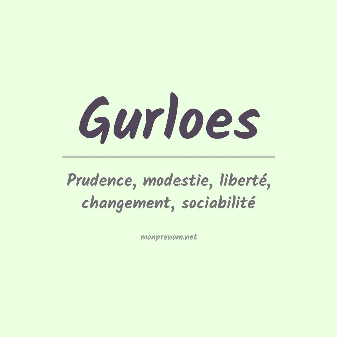 Signification du prénom Gurloes