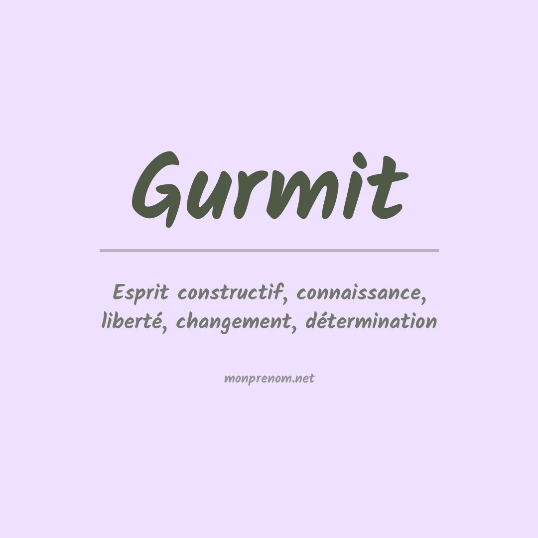 Signification du prénom Gurmit