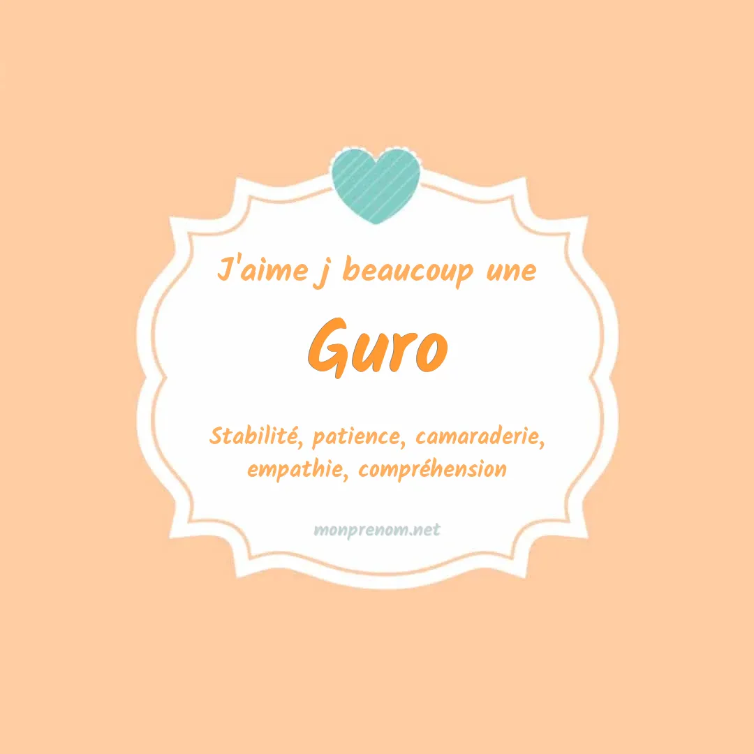 J'aime beaucoup Guro
