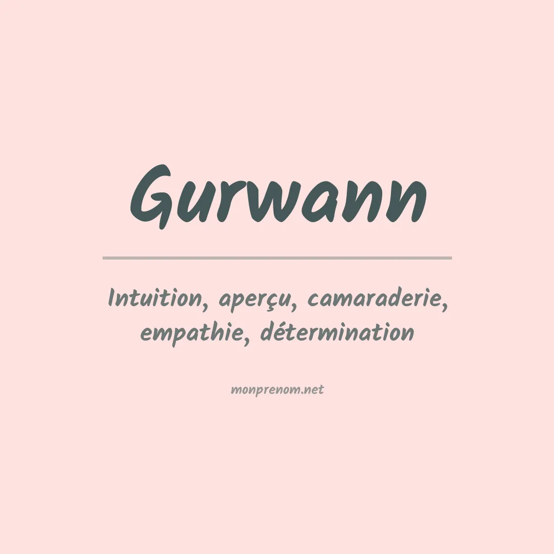 Signification du prénom Gurwann