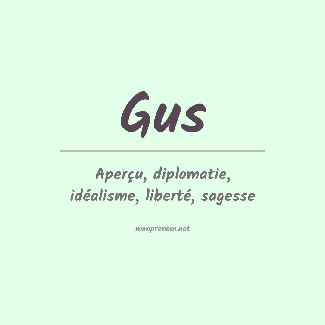 Signification du prénom Gus