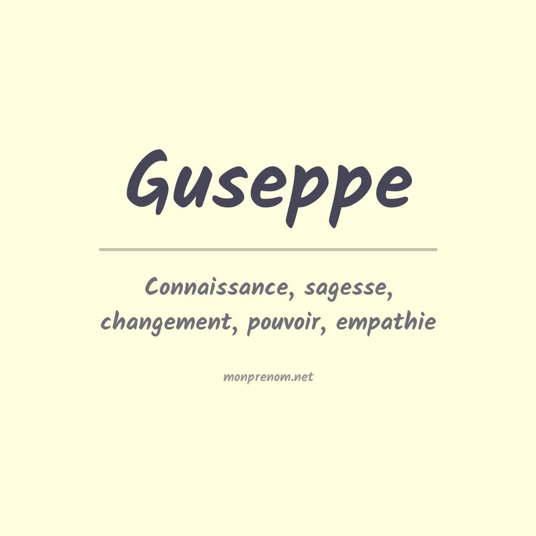 Signification du prénom Guseppe