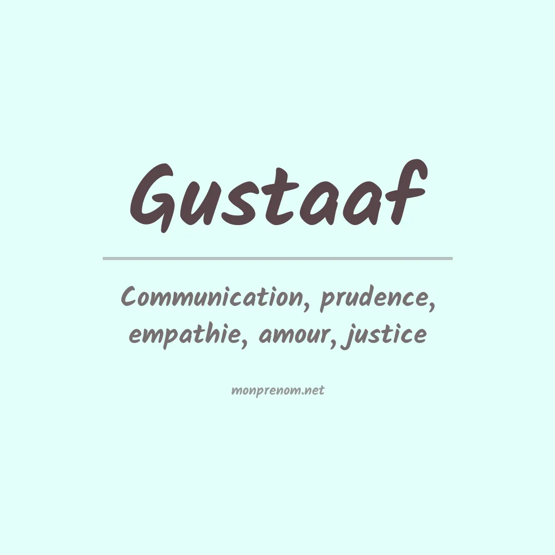 Signification du prénom Gustaaf