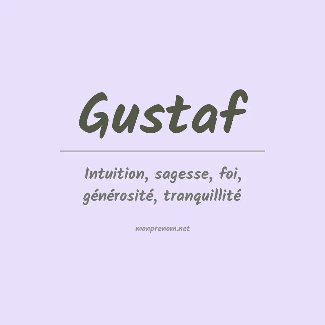 Signification du prénom Gustaf