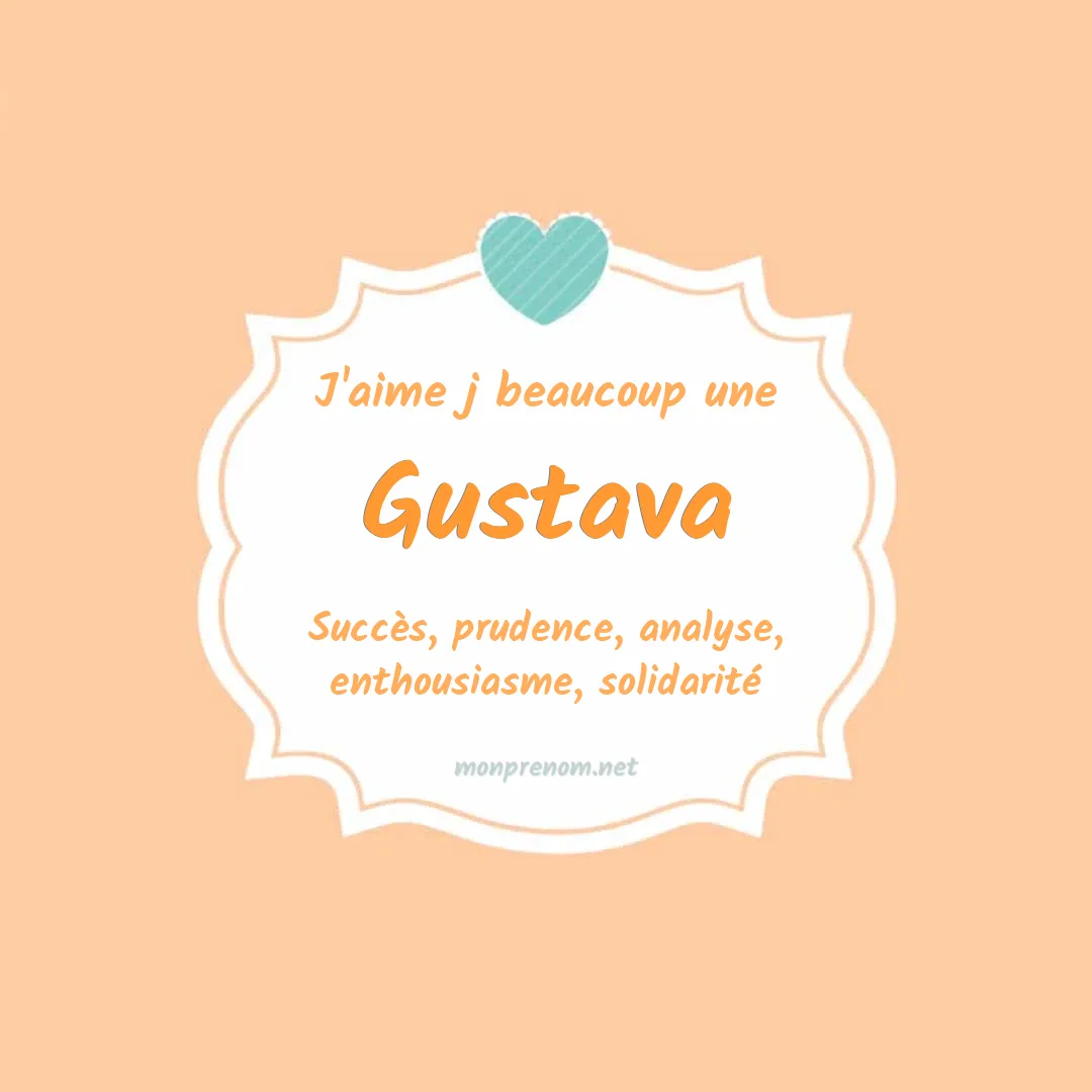 J'aime beaucoup Gustava