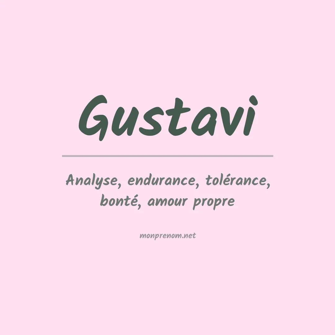 Signification du prénom Gustavi