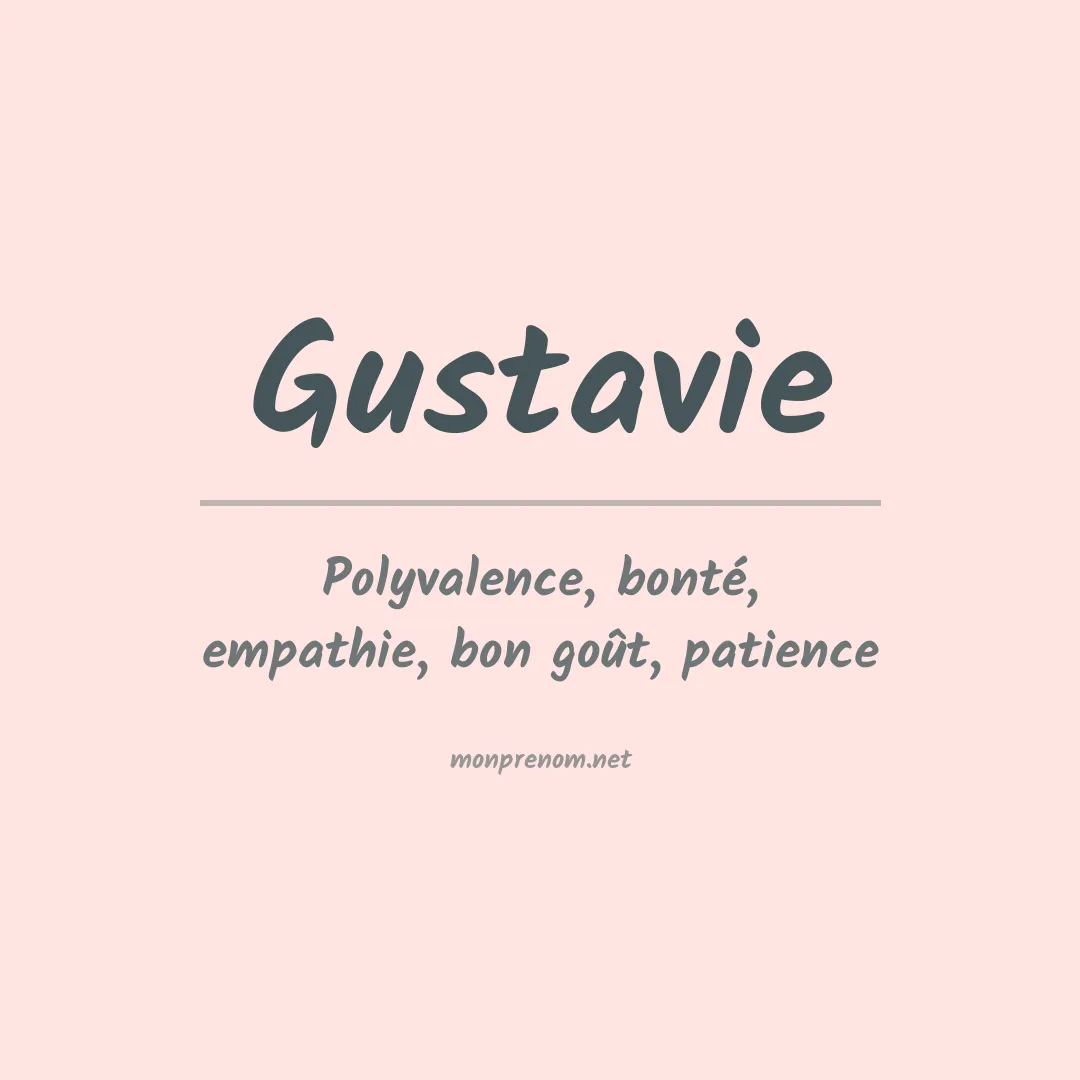 Signification du prénom Gustavie