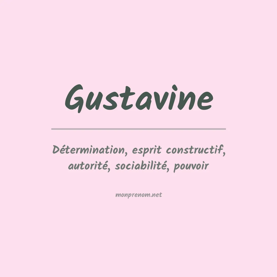 Signification du prénom Gustavine