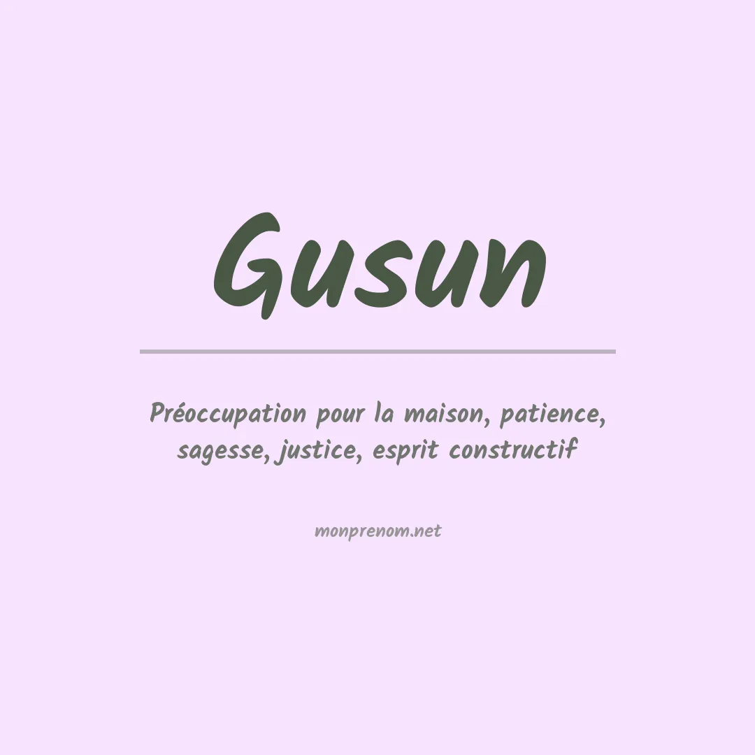 Signification du prénom Gusun