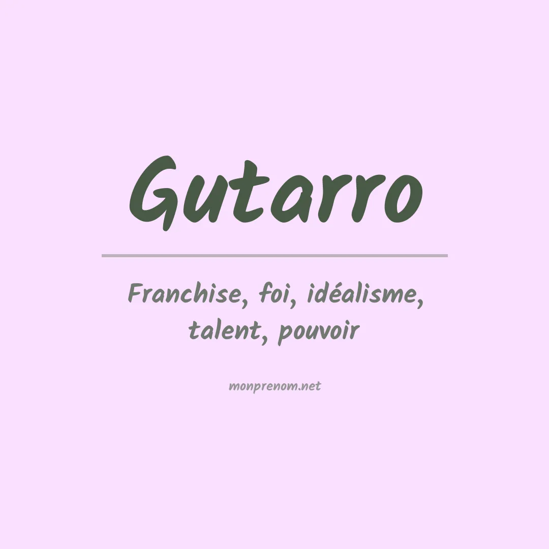 Signification du prénom Gutarro