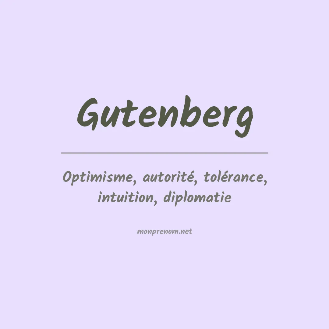 Signification du prénom Gutenberg
