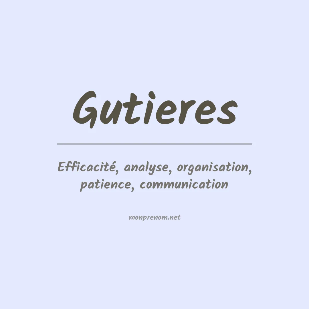 Signification du prénom Gutieres