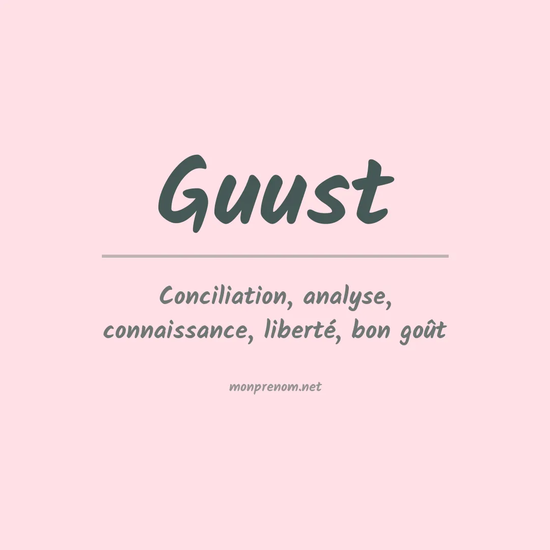 Signification du prénom Guust