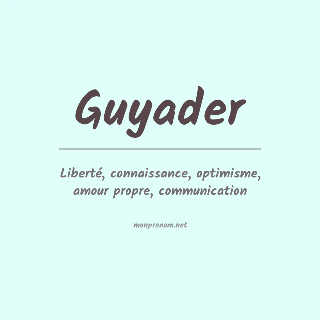 Signification du prénom Guyader