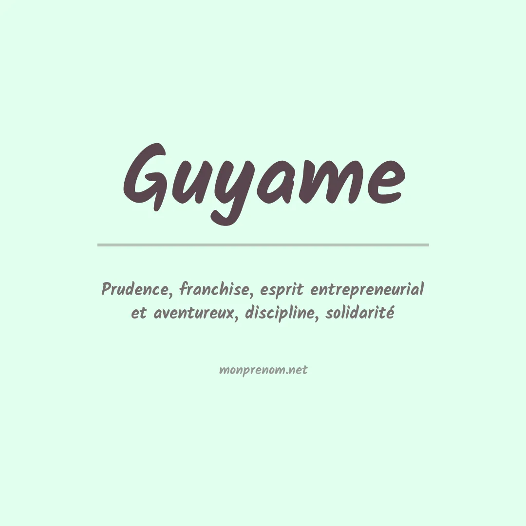 Signification du prénom Guyame