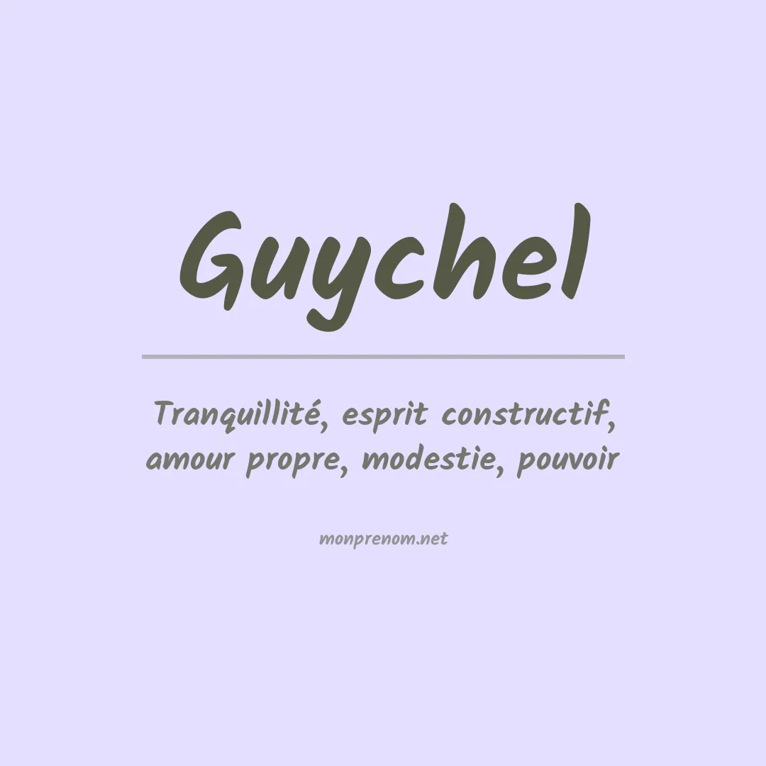 Signification du prénom Guychel