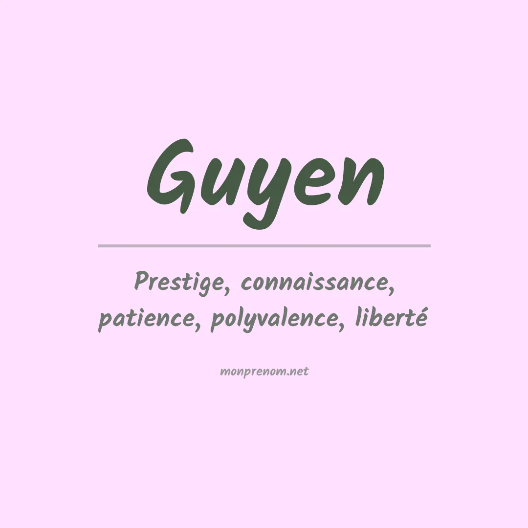 Signification du prénom Guyen