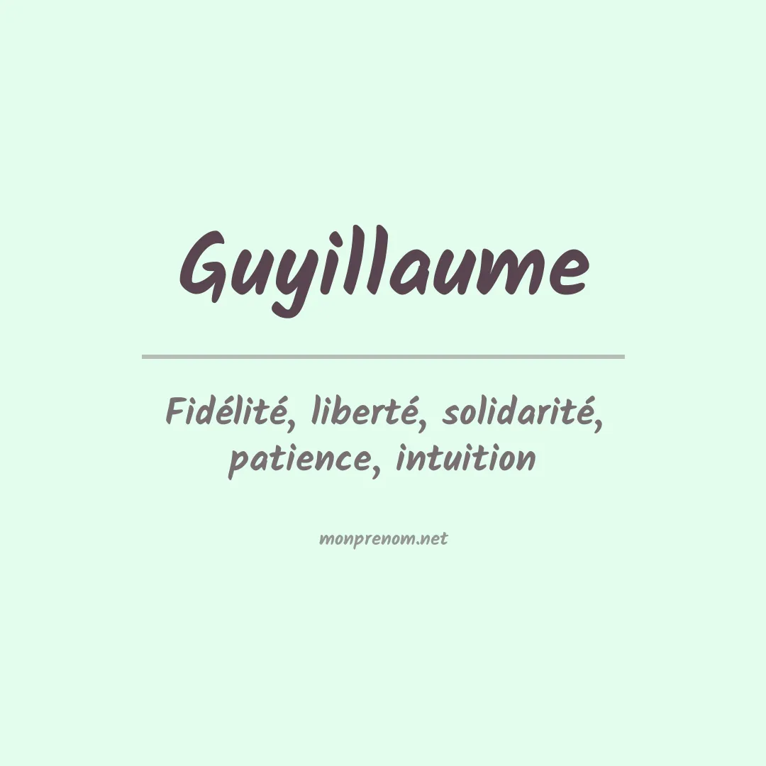 Signification du prénom Guyillaume
