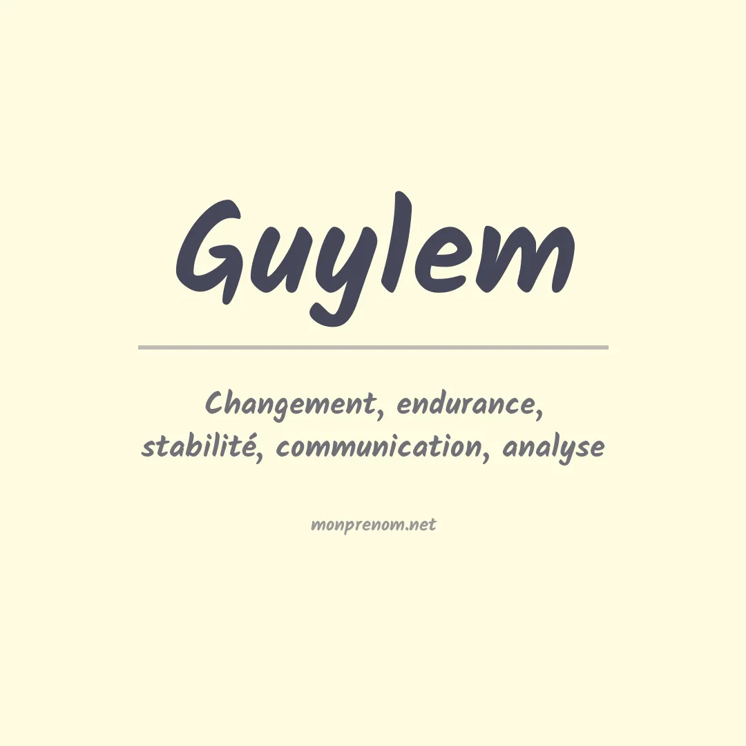 Signification du prénom Guylem