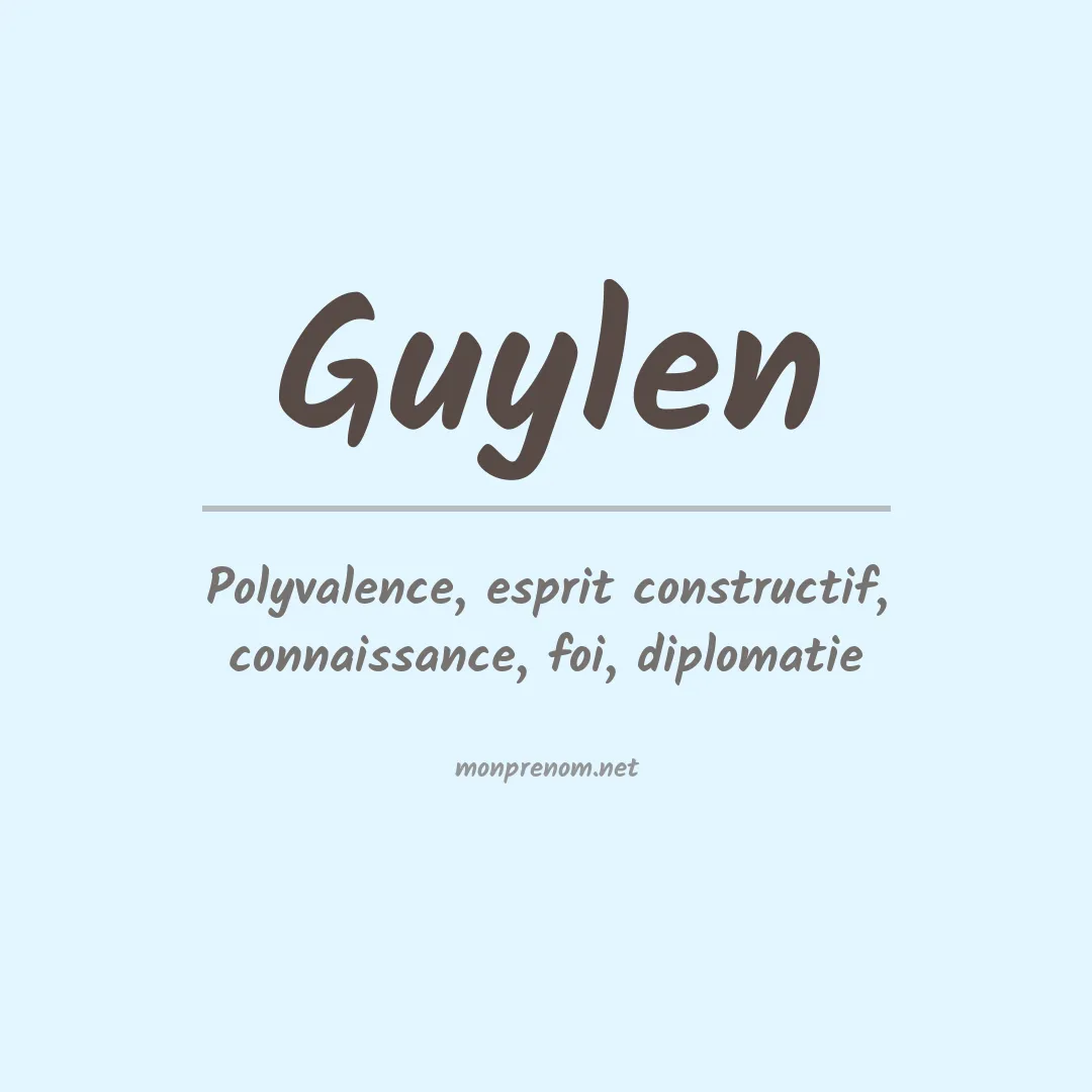 Signification du prénom Guylen