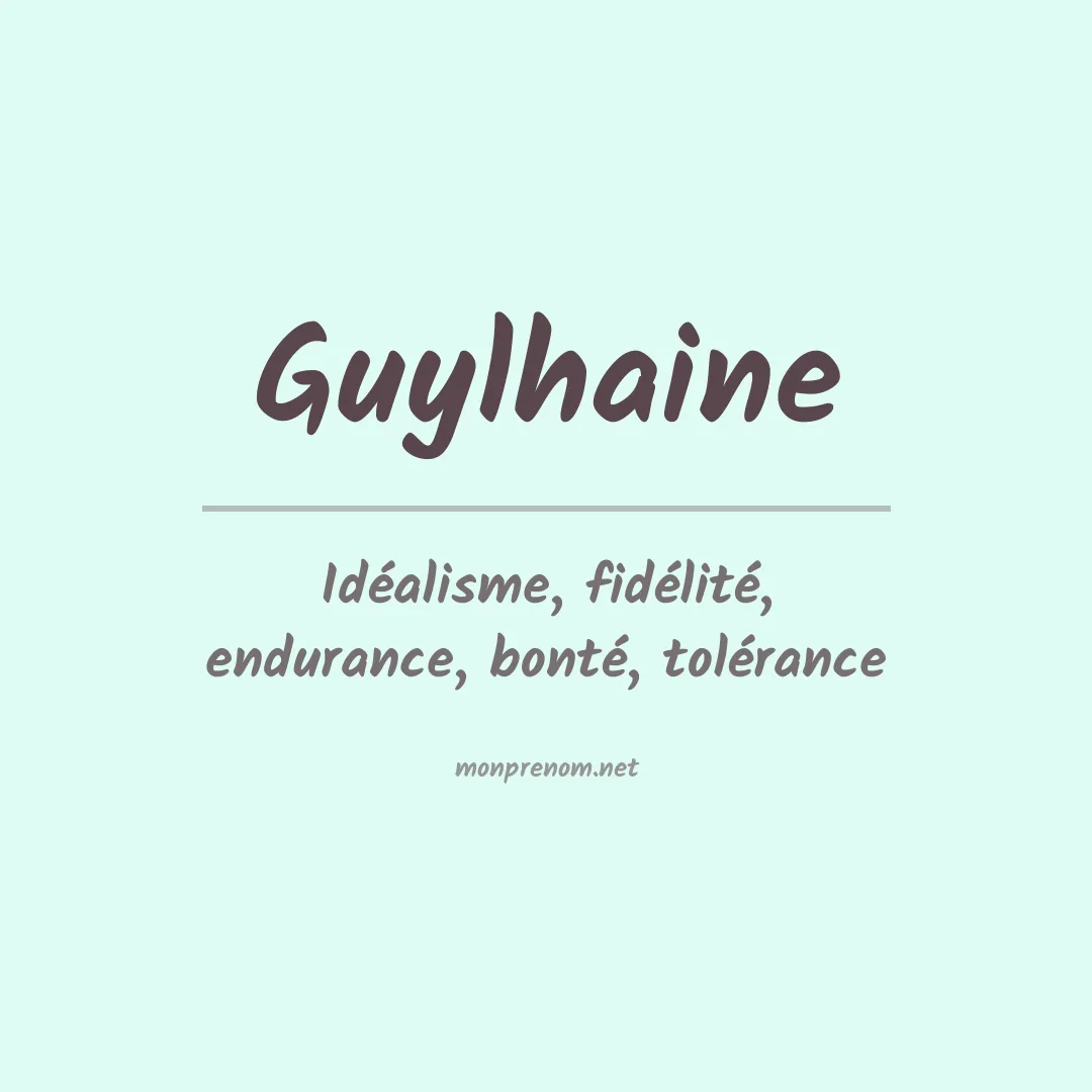 Signification du prénom Guylhaine