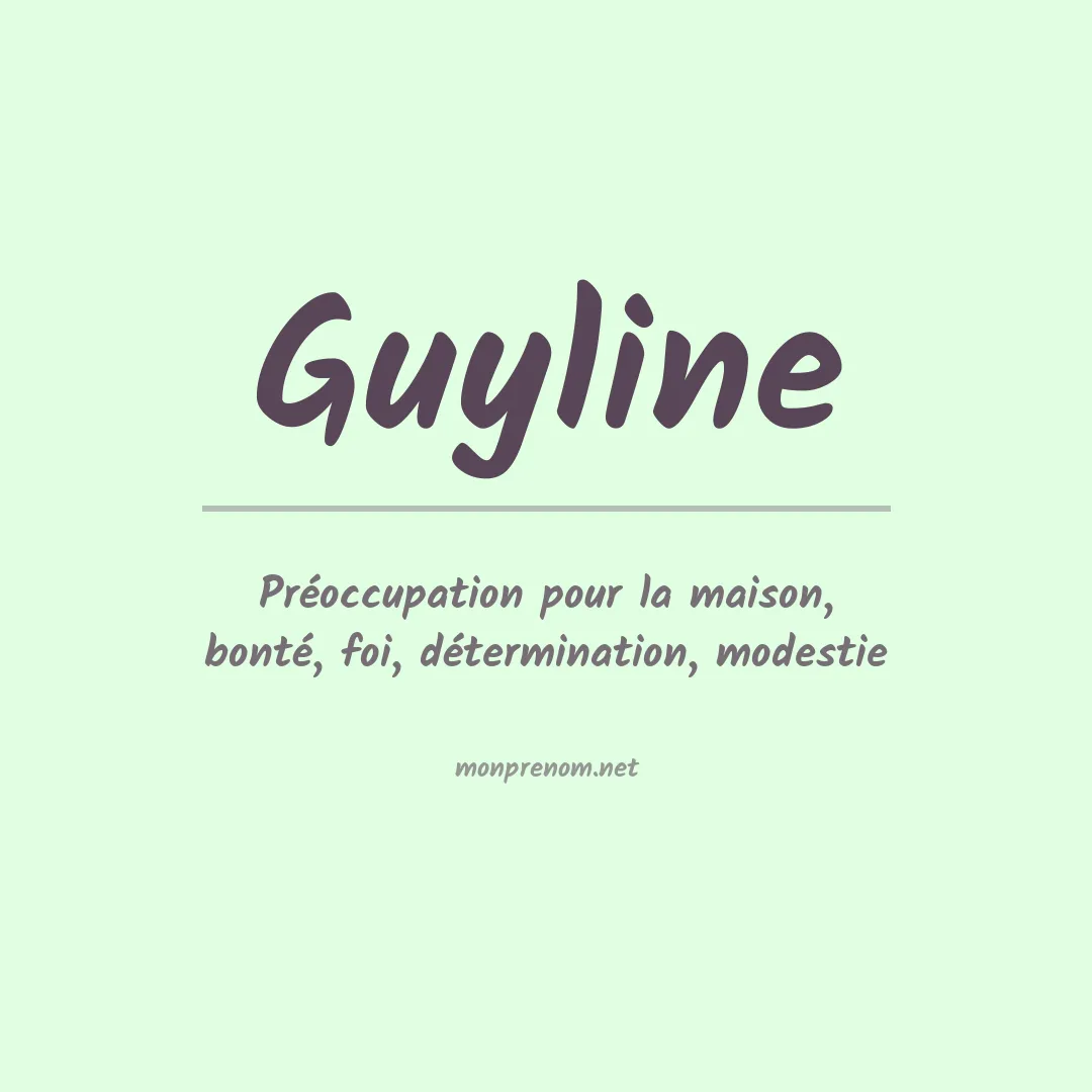 Signification du prénom Guyline