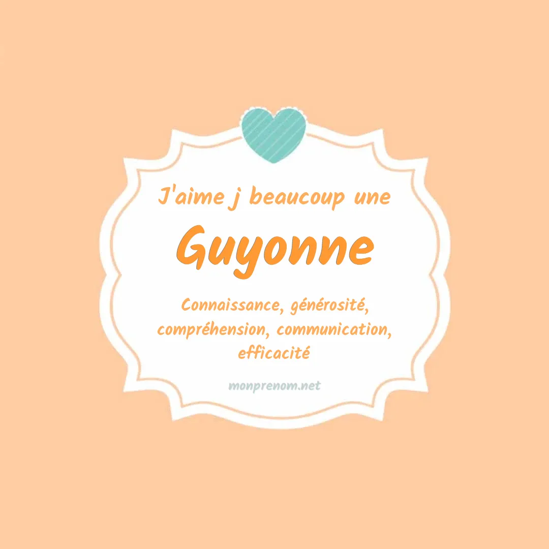 J'aime beaucoup Guyonne