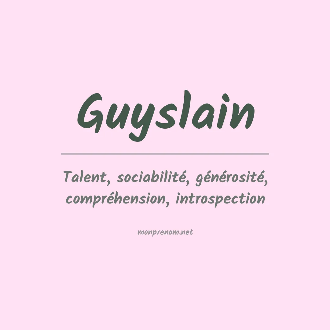 Signification du prénom Guyslain