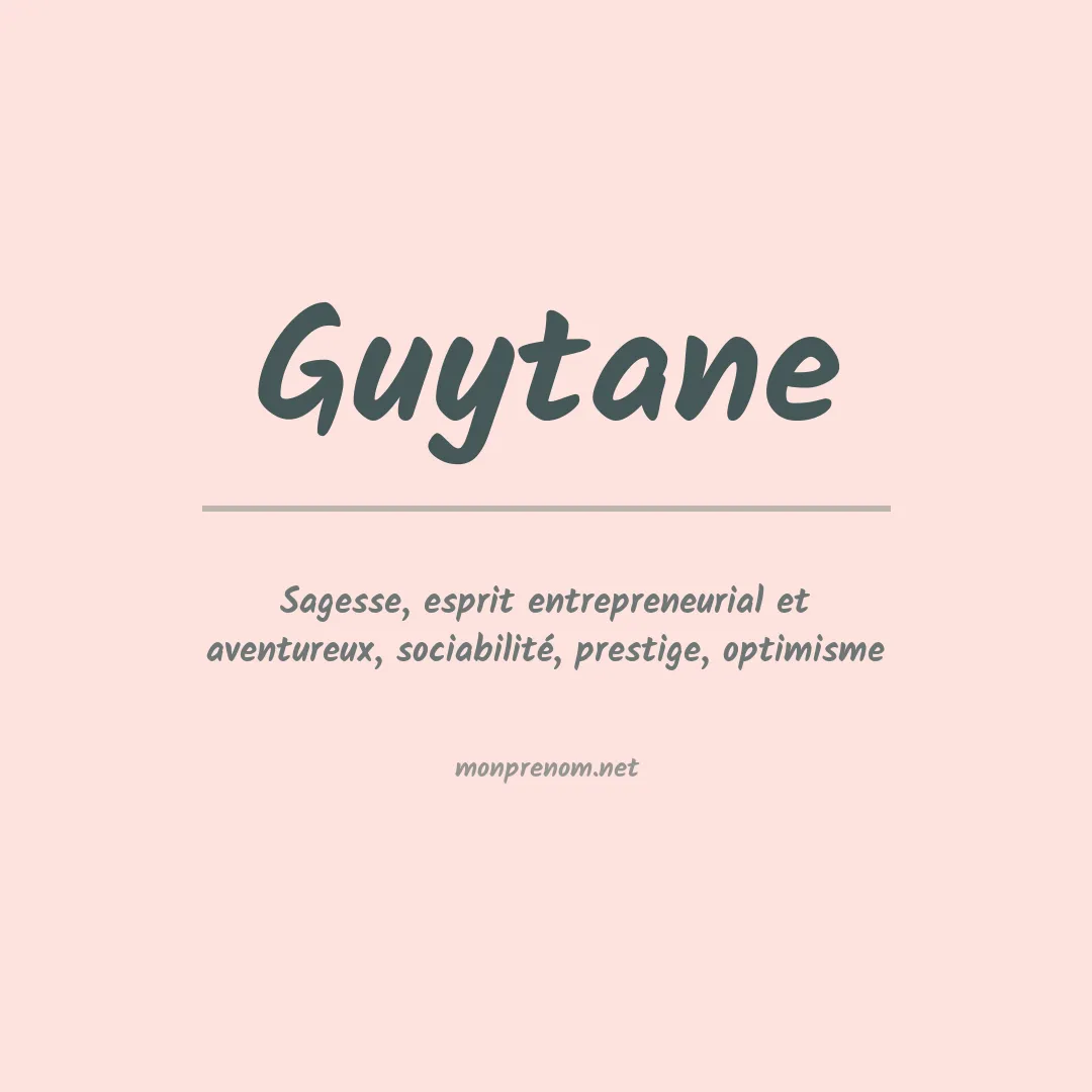 Signification du prénom Guytane