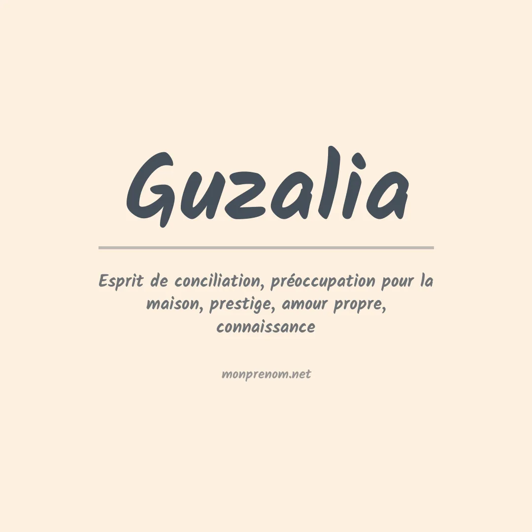 Signification du prénom Guzalia