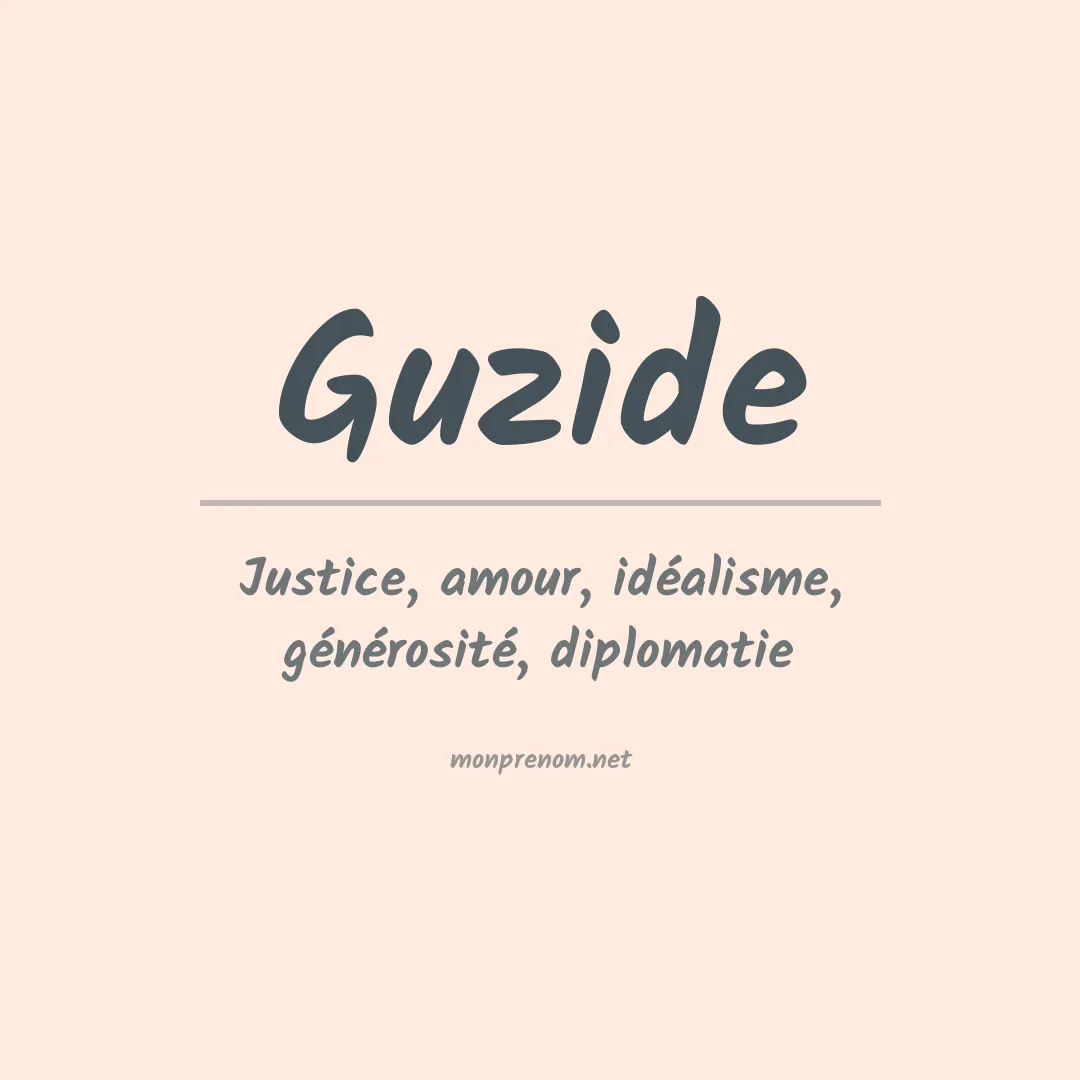 Signification du prénom Guzide
