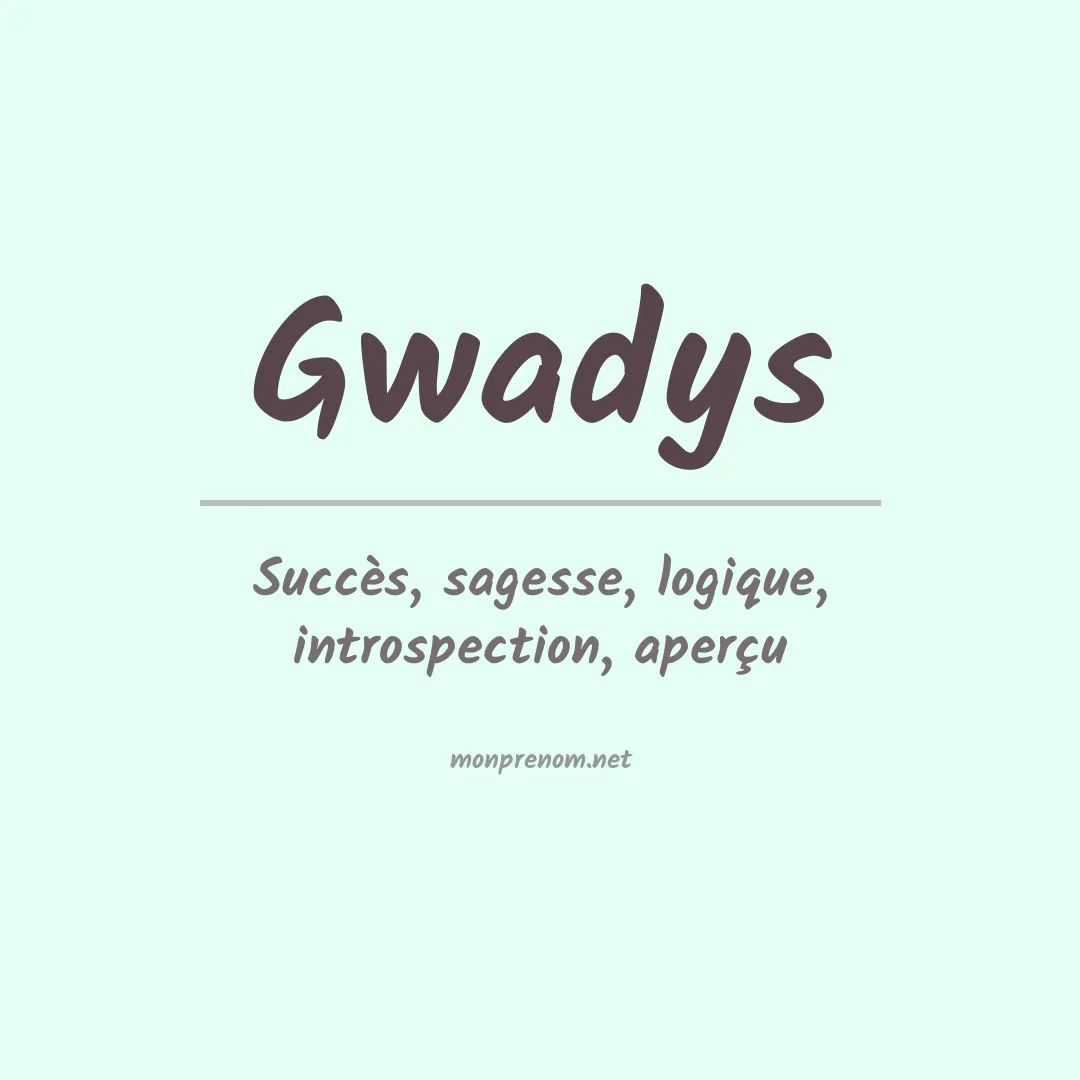 Prénom Gwadys