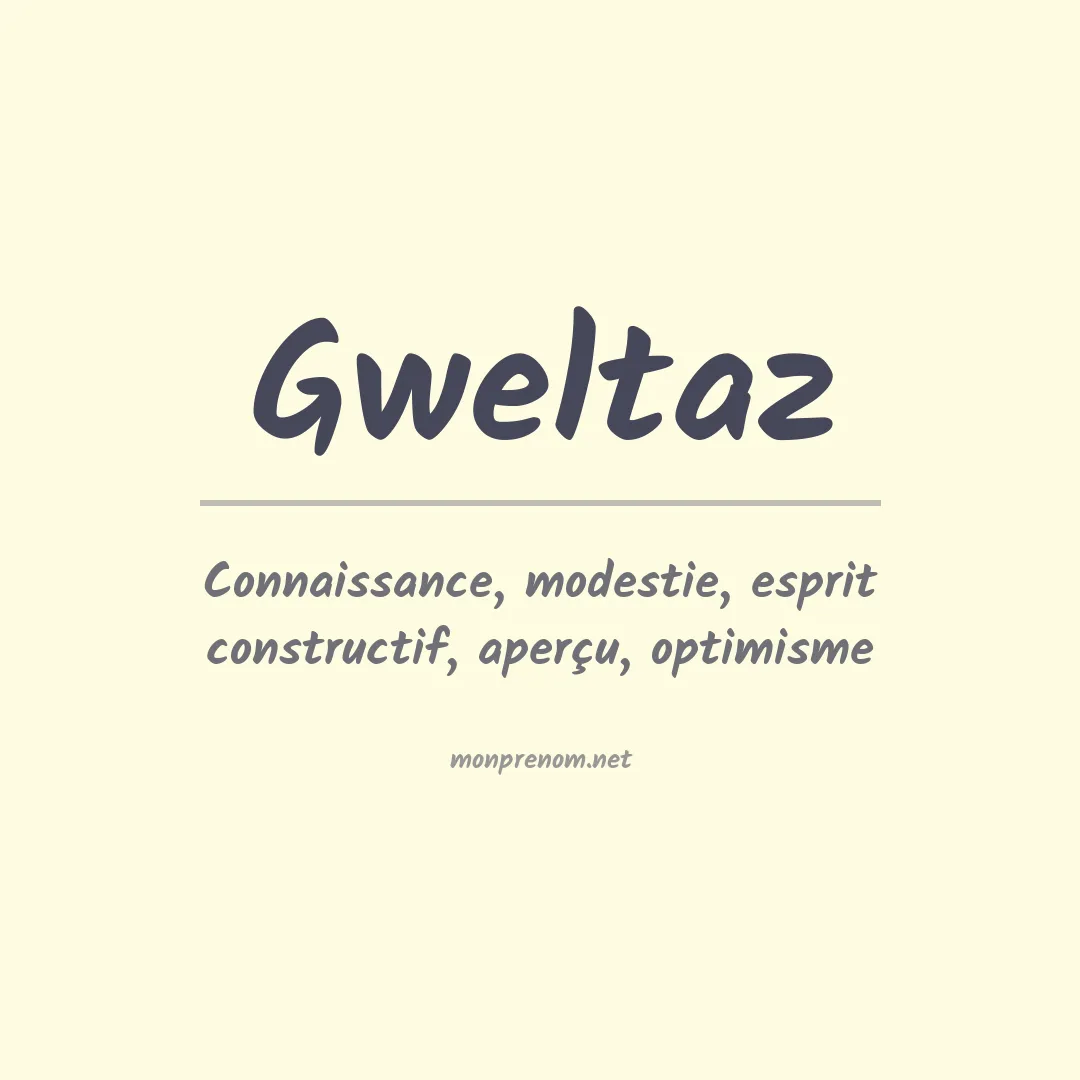 Signification du prénom Gweltaz