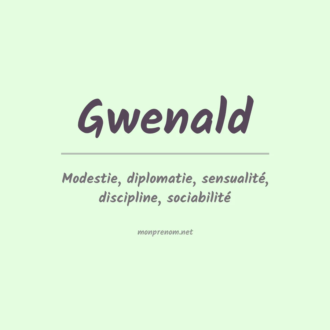 Signification du prénom Gwenald