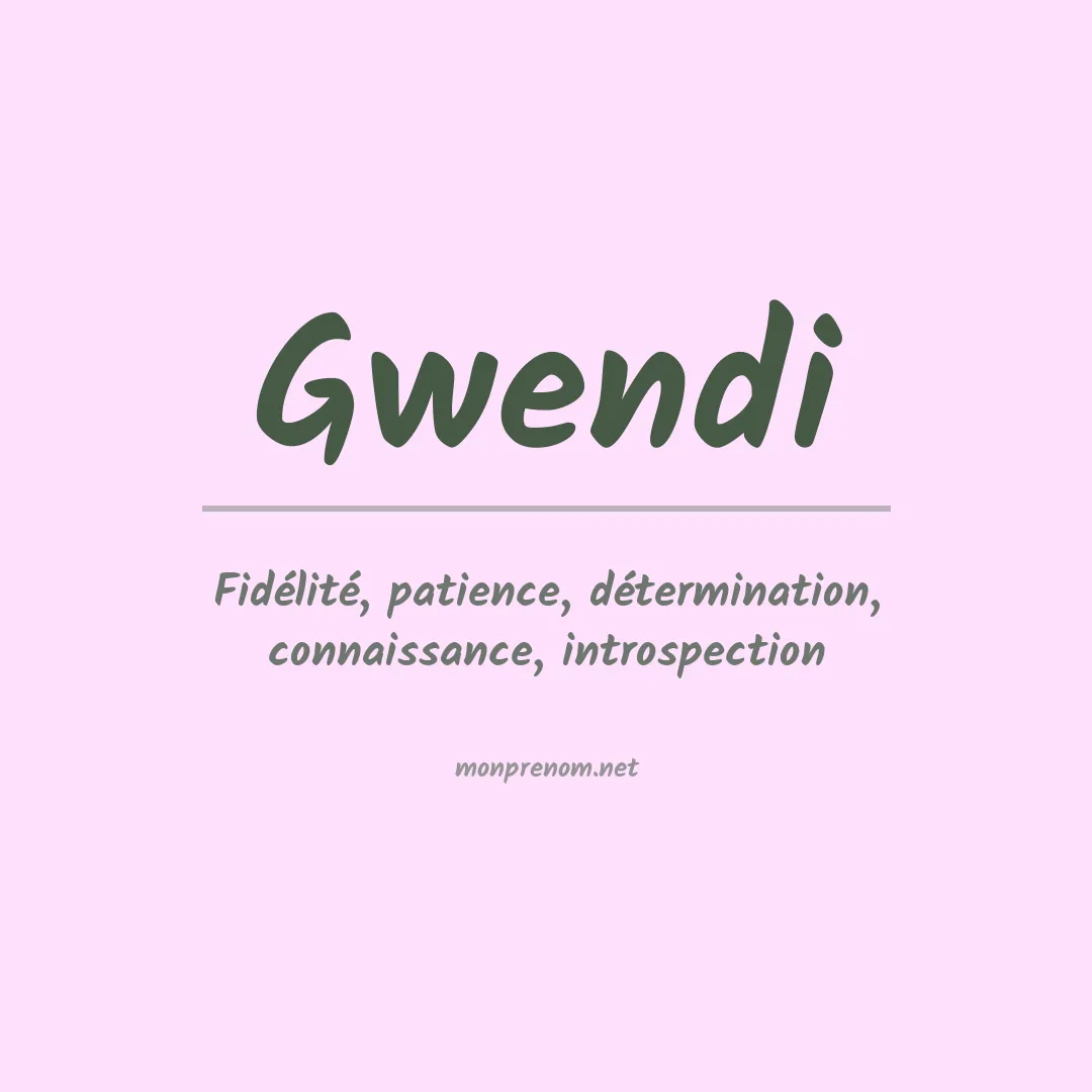 Signification du prénom Gwendi