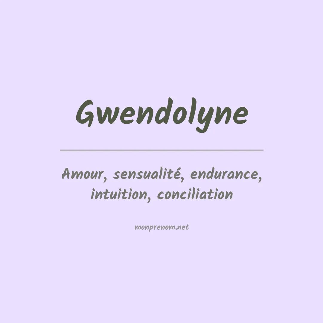 Signification du prénom Gwendolyne