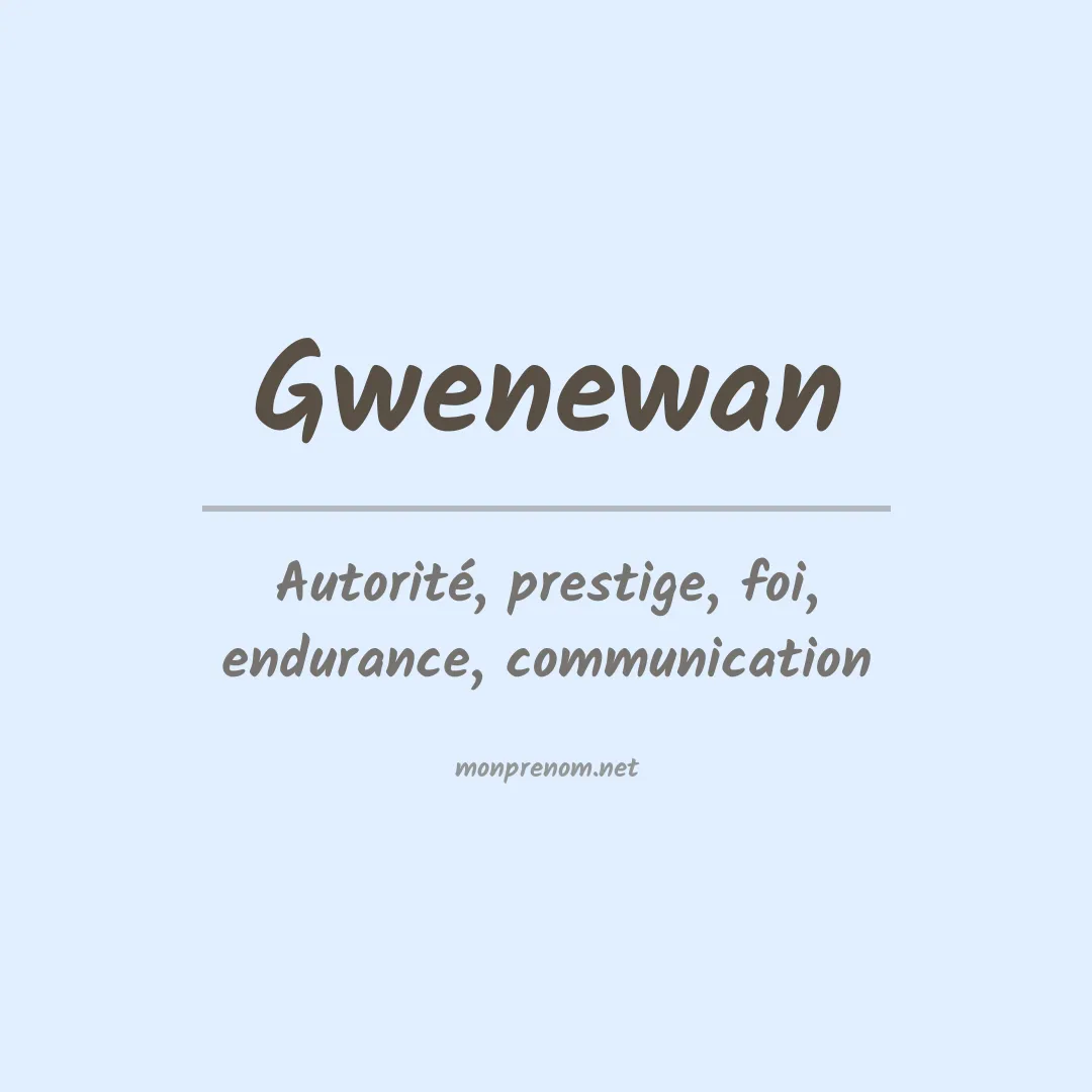 Signification du prénom Gwenewan