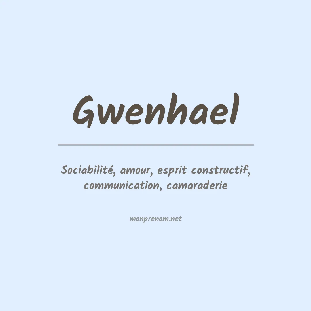 Signification du prénom Gwenhael
