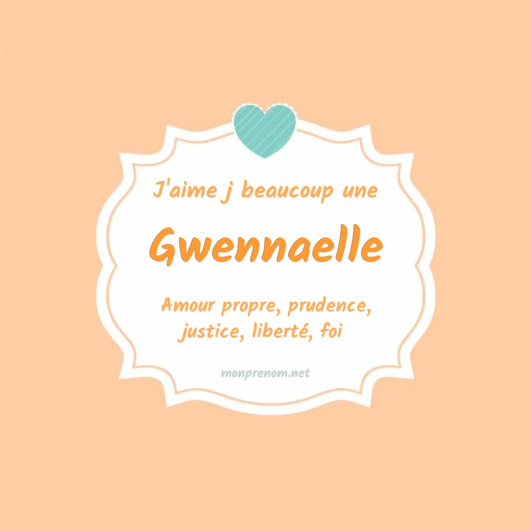 J'aime beaucoup Gwennaelle