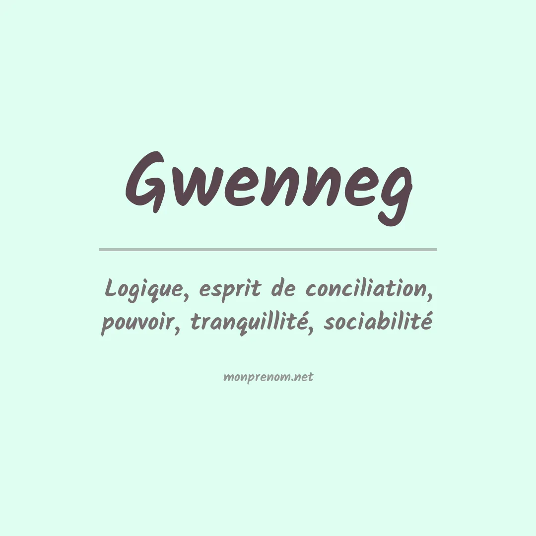 Signification du prénom Gwenneg
