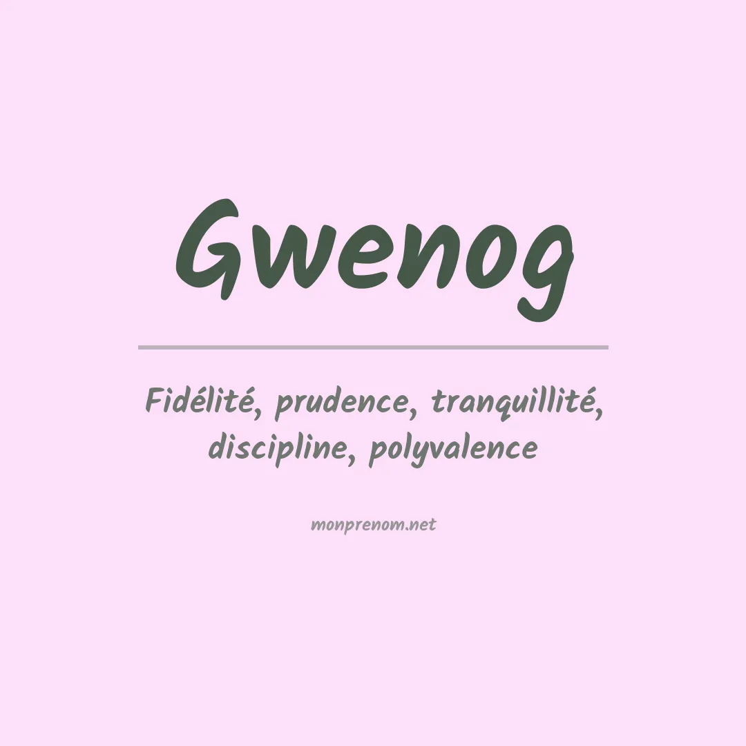 Signification du prénom Gwenog