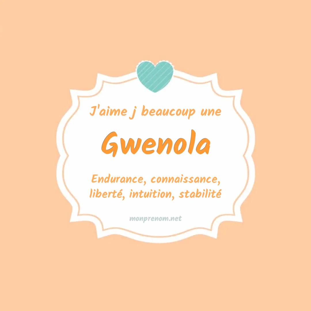J'aime beaucoup Gwenola
