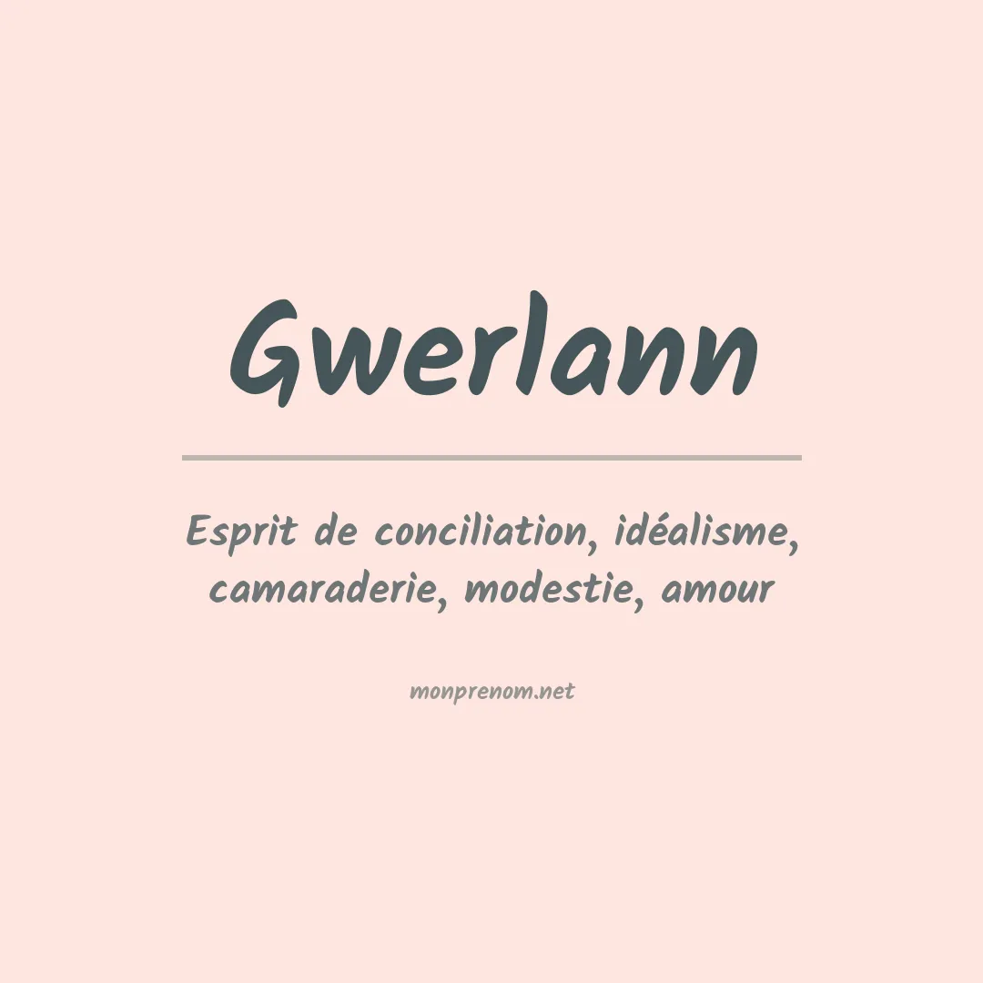 Signification du prénom Gwerlann