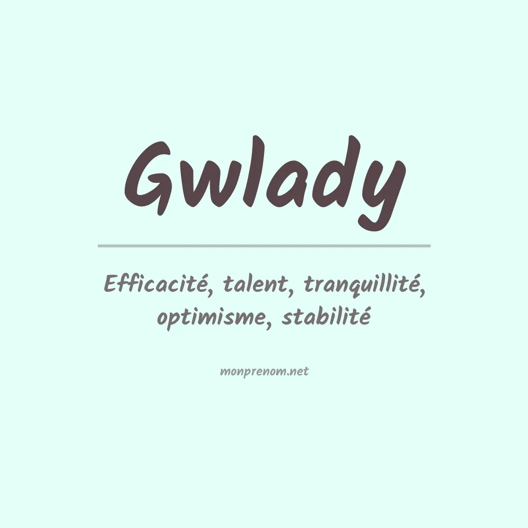 Signification du prénom Gwlady