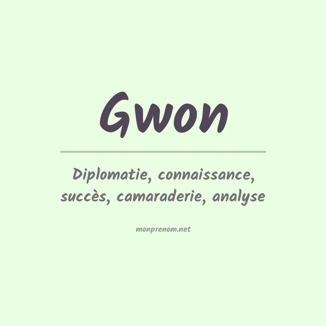 Signification du prénom Gwon