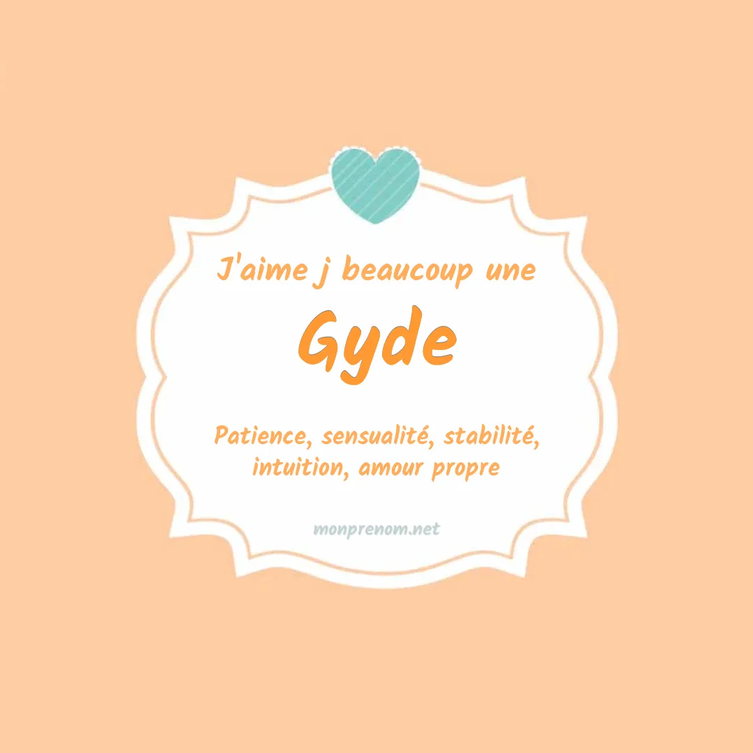J'aime beaucoup Gyde