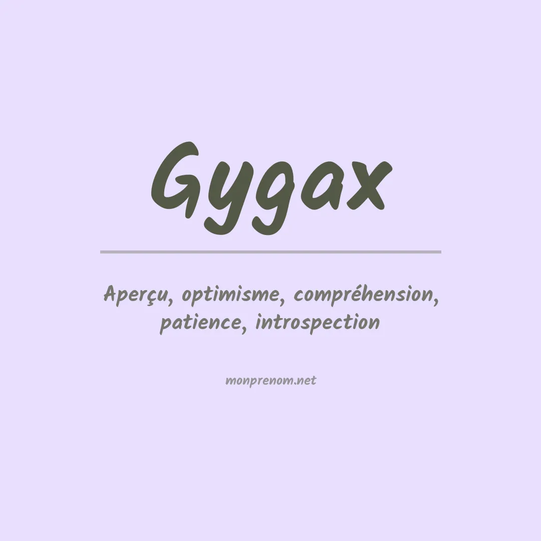 Signification du prénom Gygax
