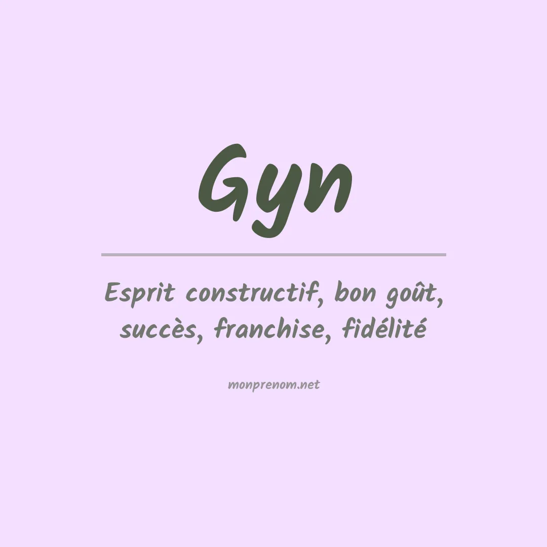 Signification du prénom Gyn