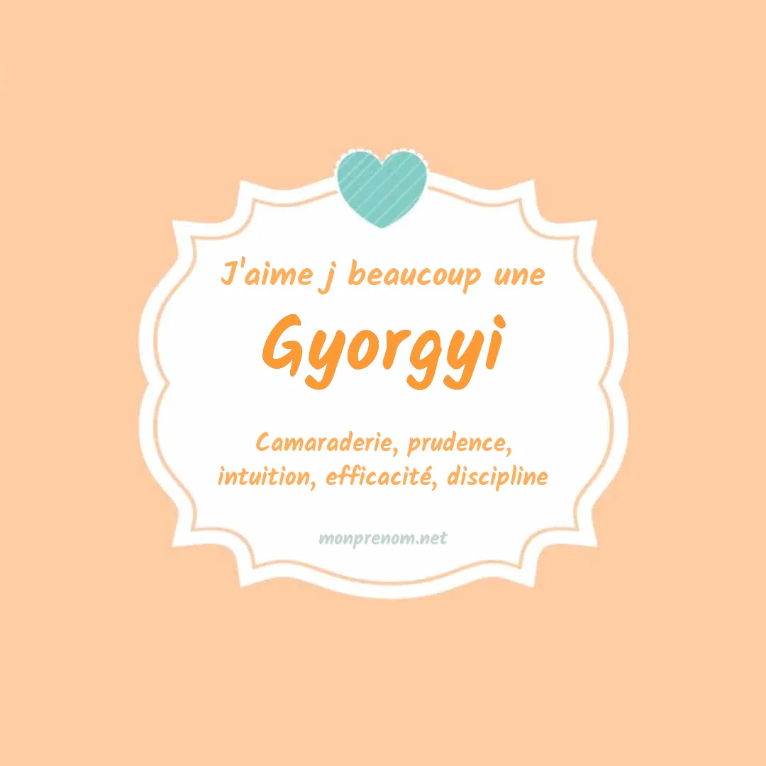 J'aime beaucoup Gyorgyi