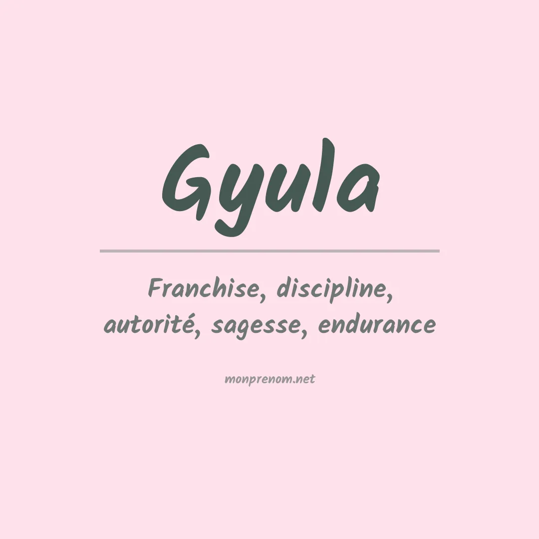 Signification du prénom Gyula